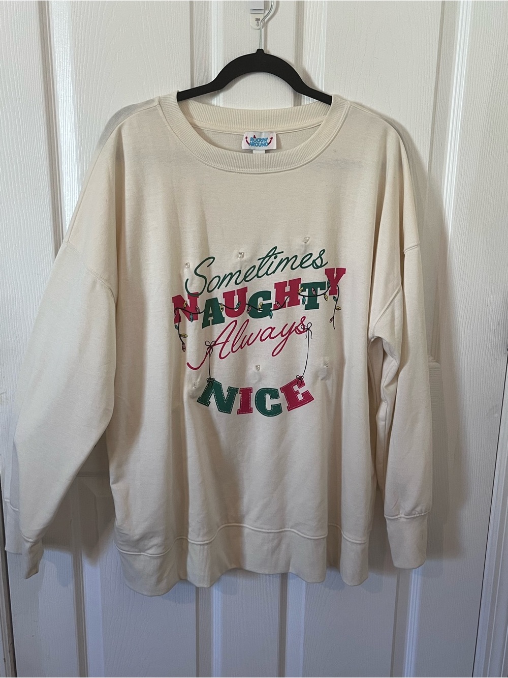 Rockin Around "Sometimes Naughty Always Nice" Christmas Sweatshirt XXL